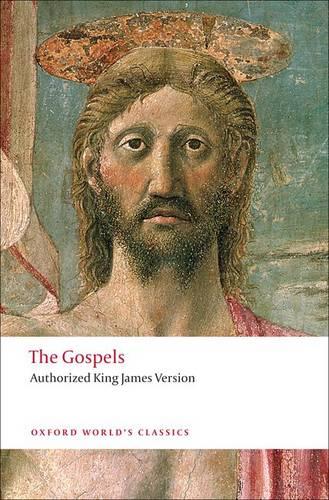 The Gospels: Authorized King James Version - Oxford World's Classics (Paperback)