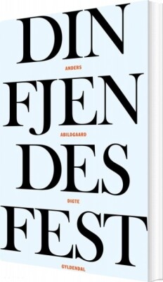 Din Fjendes Fest - Anders Abildgaard - Bog
