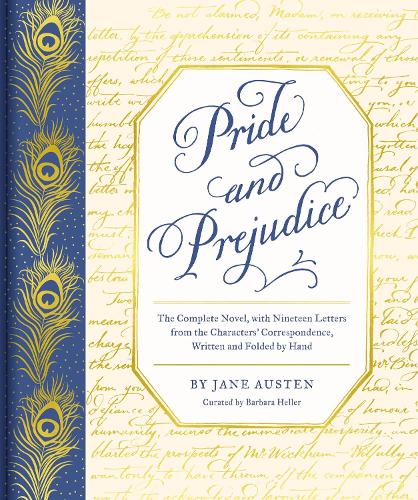 Pride and Prejudice: The Complete Novel, with Nineteen Letters from the Characters' Correspondence, Written and Folded by Hand (Hardback)