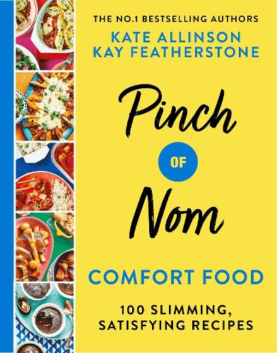 Pinch of Nom Comfort Food: 100 Slimming, Satisfying Recipes (Hardback)