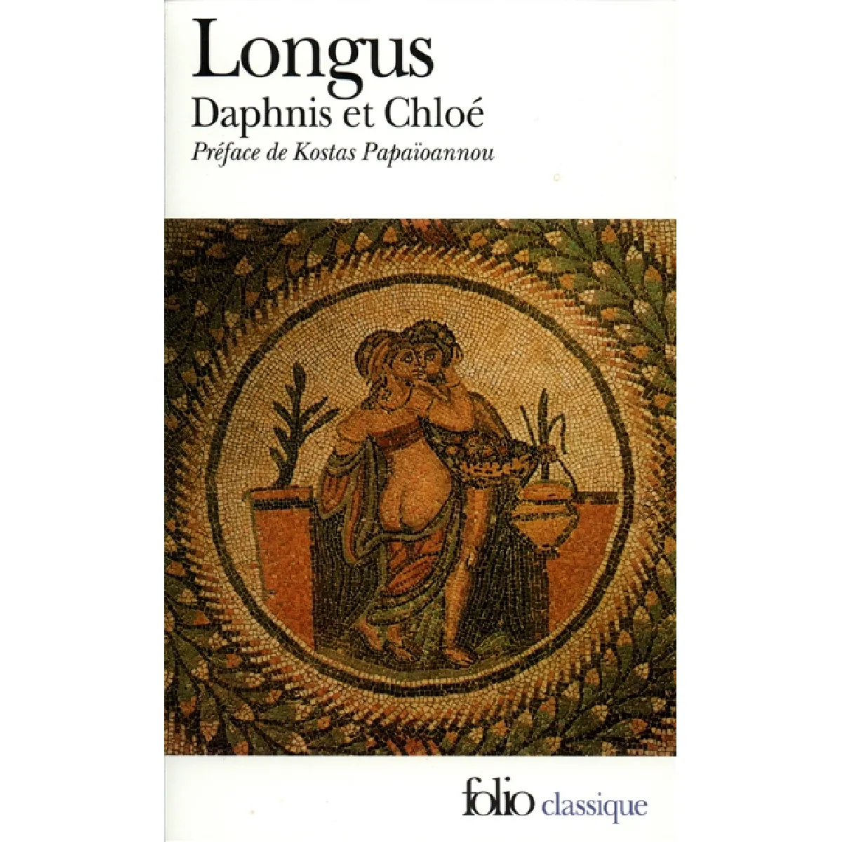 La pastorale de Daphnis et Chloé. Histoire véritable · Occasion