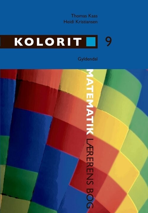 Kolorit 9. Klasse, Lærerens Bog - Thomas Kaas - Bog