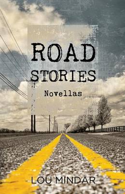 Road Stories: Novellas (Paperback)