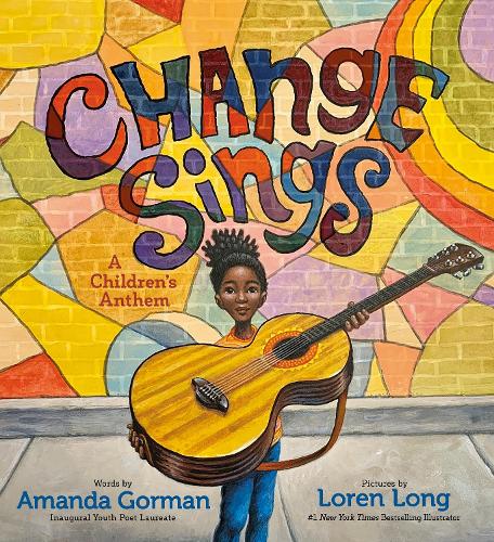 Change Sings: A Children's Anthem (Hardback)