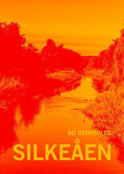 Silkeåen - Bo Reinholdt - Bog