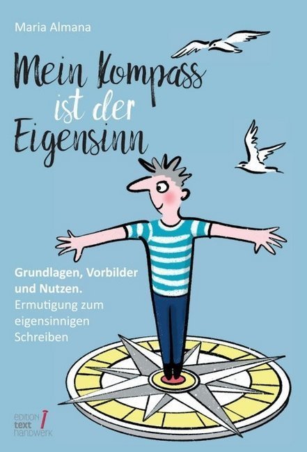 Mein Kompass ist der Eigensinn