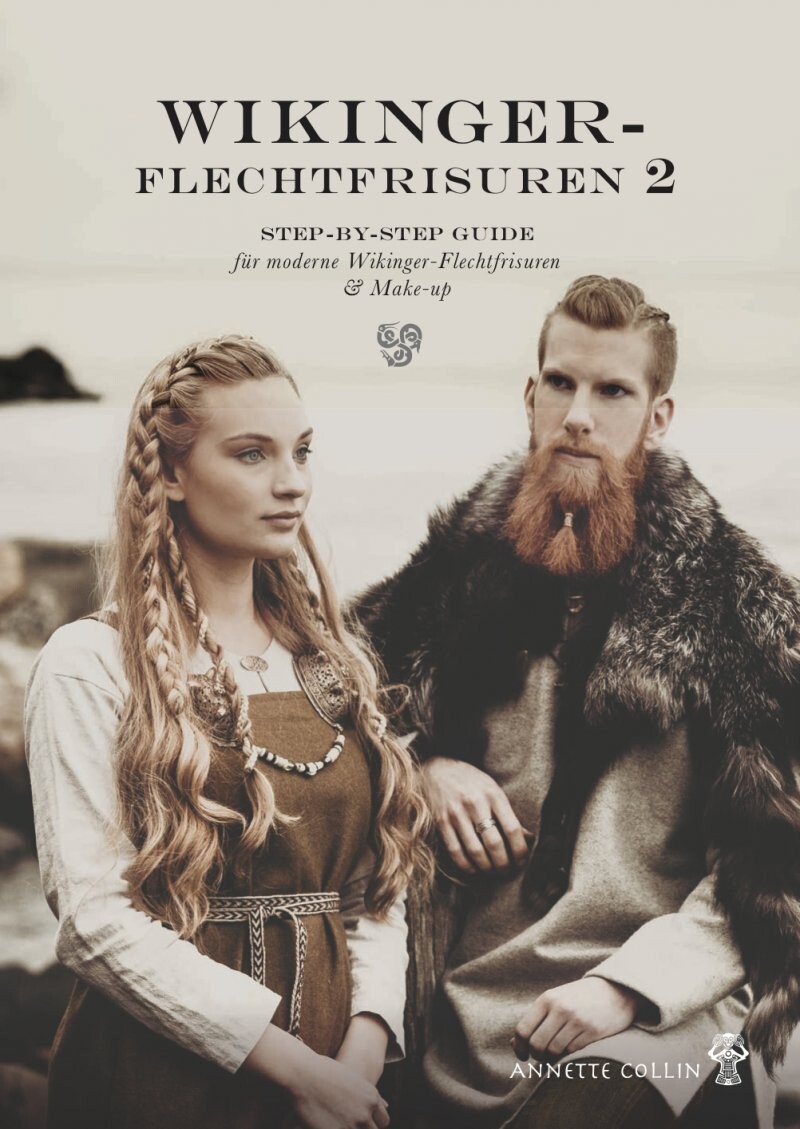Wikinger-Flechtfrisuren 2 - Annette Collin - Tysk Bog