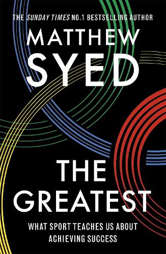 The Greatest: What Sport Teaches Us About Achieving Success (Paperback)