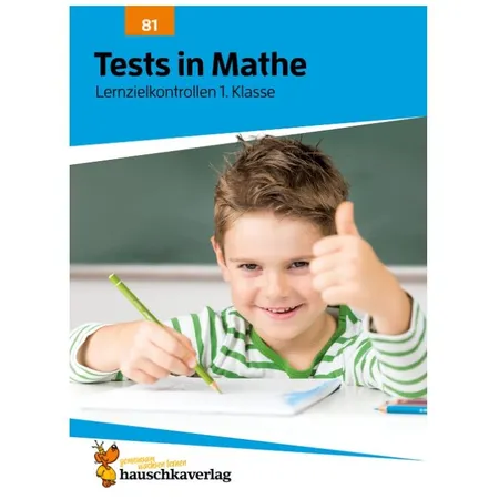 Hauschka Verlag Tests in Mathe - Lernzielkontrollen 1. Klasse