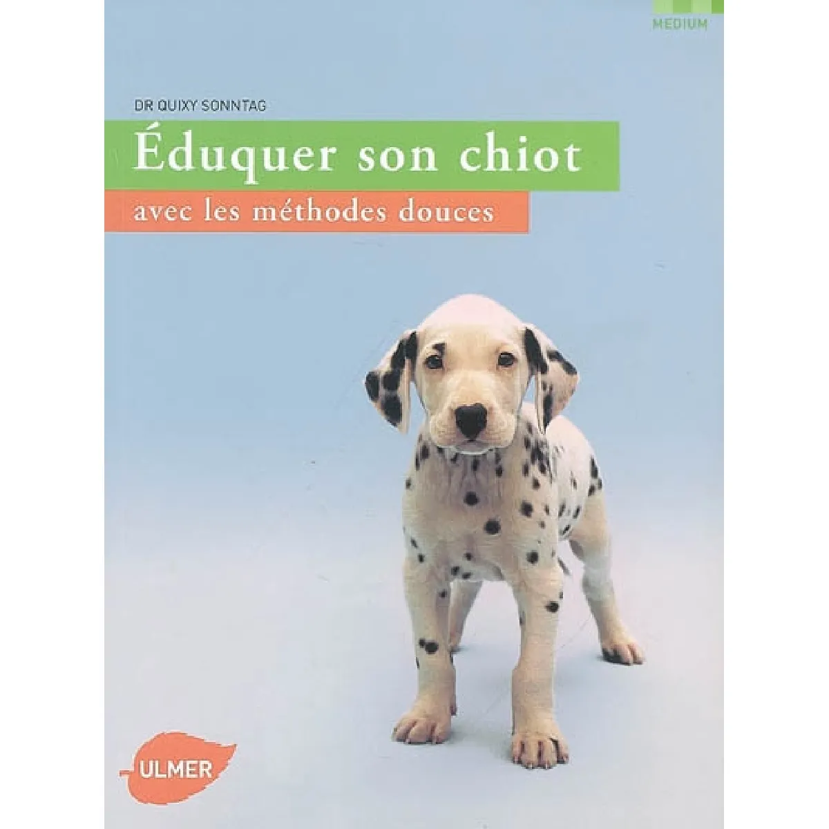 Eduquer son chiot avec les méthodes douces · Occasion