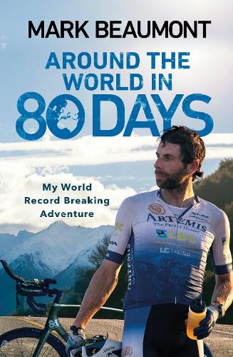 Around the World in 80 Days: My World Record Breaking Adventure (Paperback)
