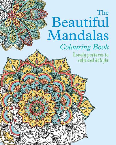 The Beautiful Mandalas Colouring Book - Arcturus Creative Colouring (Paperback)