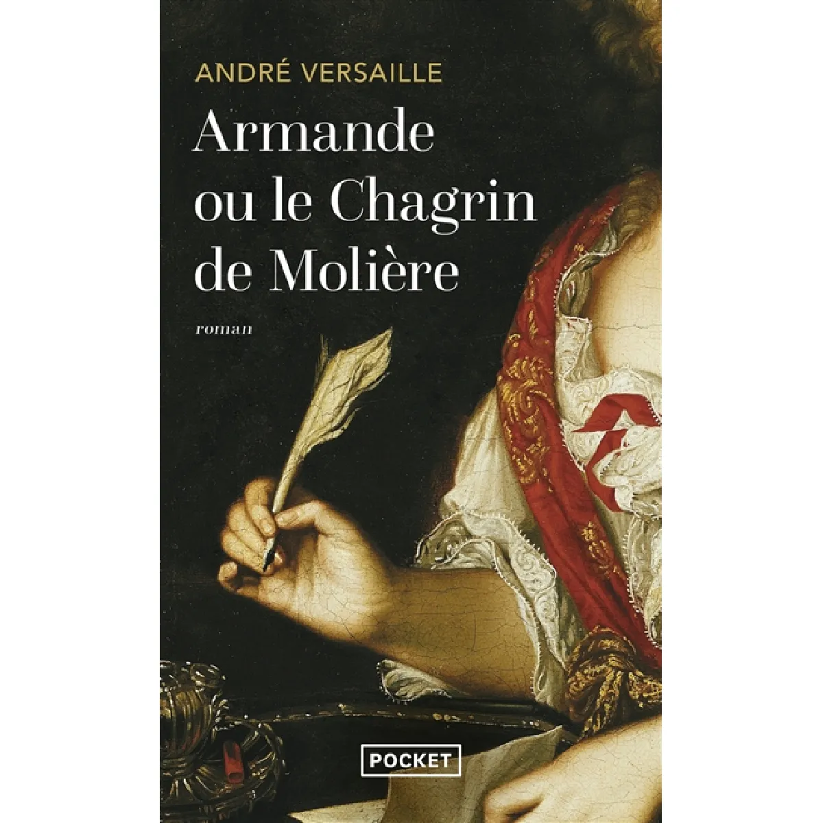 Armande ou Le chagrin de Molière · Occasion