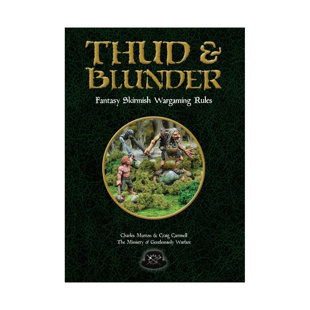 Thud & Blunder - Fantasy Skirmish Wargames Rules