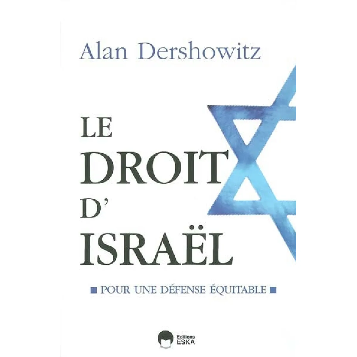 Le droit d'Israël : pour une défense équitable · Occasion