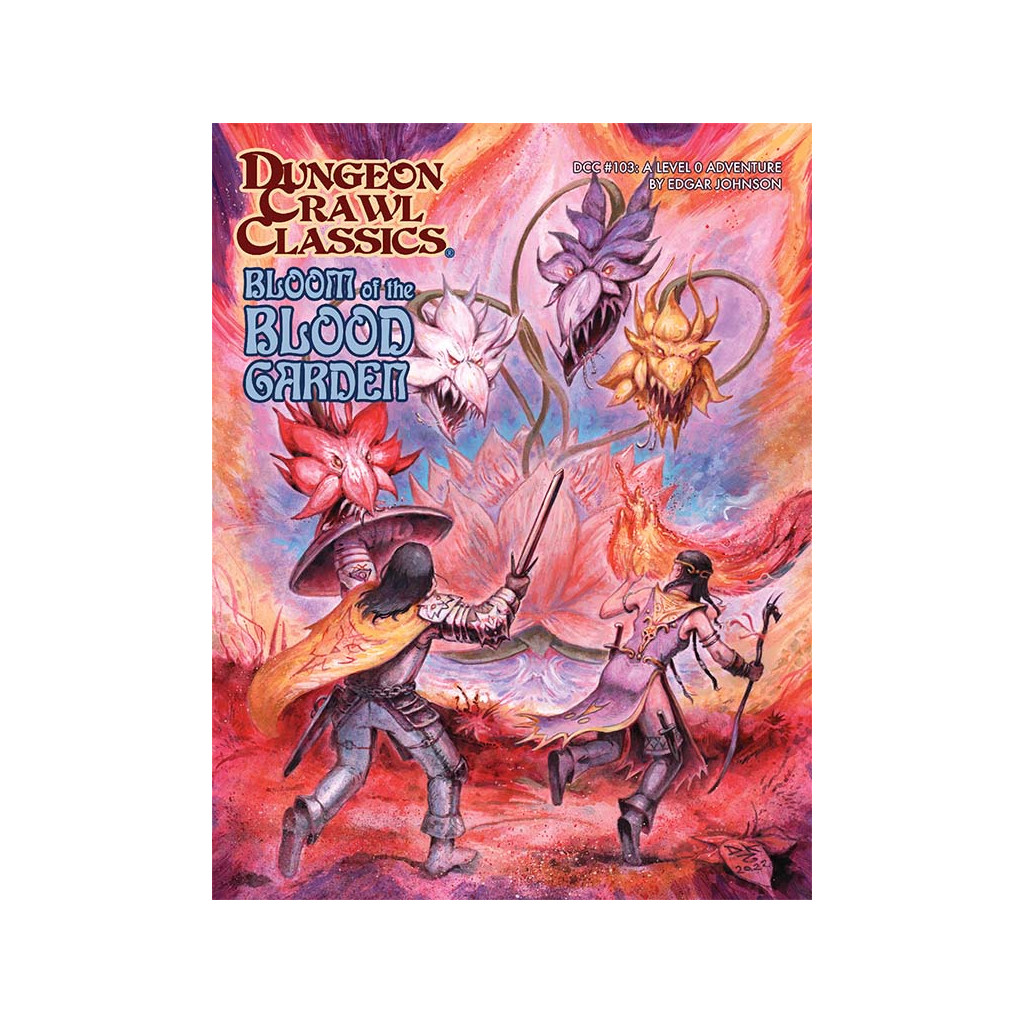 Dungeon Crawl Classics 103 - Bloom of the Blood Garden