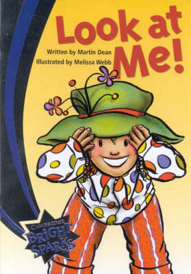 Bright Sparks: Look at Me - Bright Sparks (Paperback)