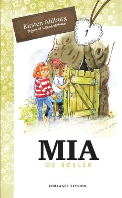 Mia Og Nøglen - Kirsten Ahlburg - Bog