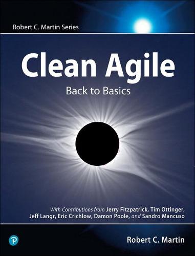 Clean Agile: Back to Basics - Robert C. Martin Series (Paperback)