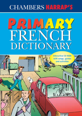 Chambers Harrap's Primary French Dictionary (Hardback)