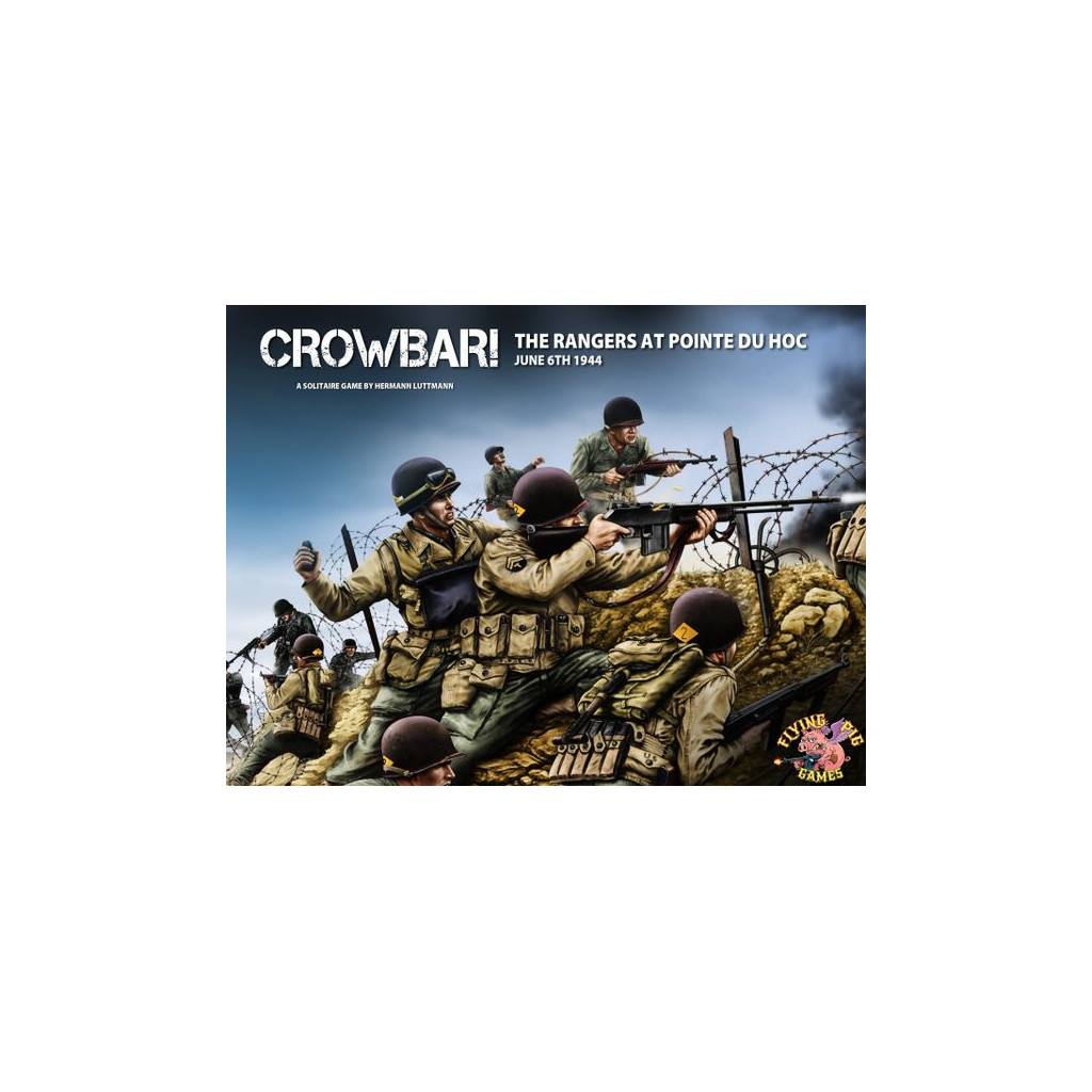Crowbar: The Rangers at Pointe du Hoc