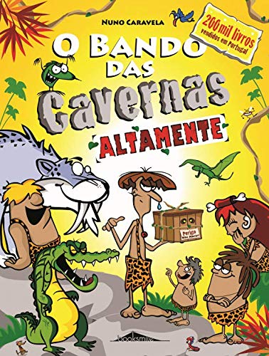 O Bando das Cavernas N.º 13de Nuno Caravela Altamente (6ª Edição)