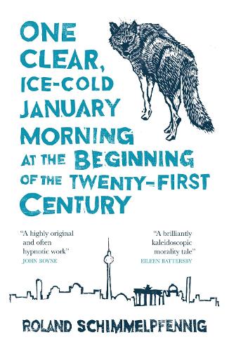One Clear, Ice-cold January Morning at the Beginning of the 21st Century - MacLehose Press Editions (Paperback)