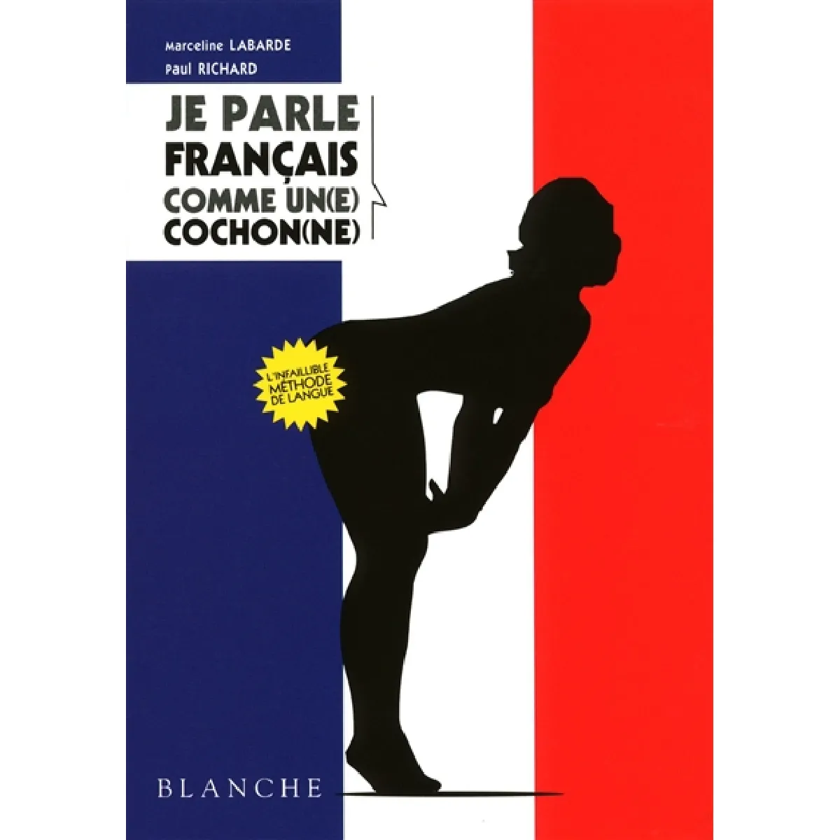 Je parle français comme un(e) cochon(ne) · Occasion