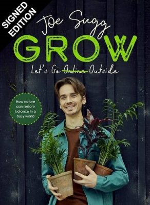 Grow: Signed Edition (Hardback)