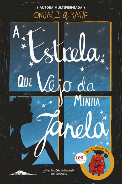 A Estrela que Vejo da Minha Janela de Onjali Q. Raúf