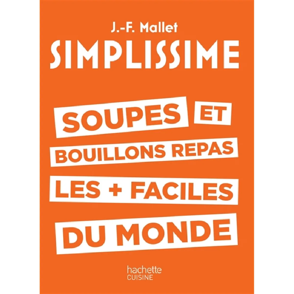 Simplissime : soupes et bouillons repas les plus faciles du monde · Occasion