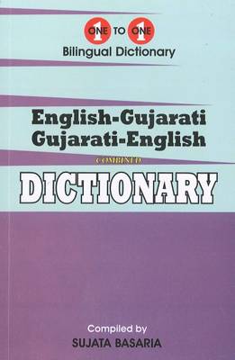 English-Gujarati & Gujarati-English One-to-One Dictionary. Script & Roman (Exam-Suitable) - One to One Exam Suitable Dictionaries (Paperback)
