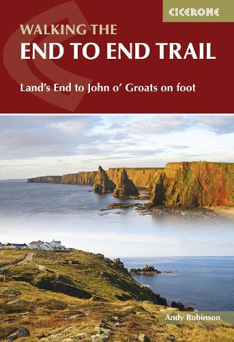 Walking the End to End Trail: Land's End to John o' Groats on foot (Paperback)