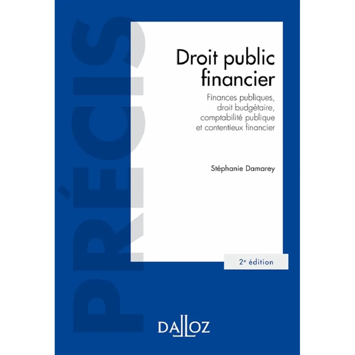 Droit public financier : finances publiques, droit budgétaire, comptabilité publique et contentieux financier · Occasion