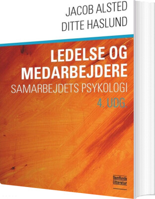 Ledelse Og Medarbejdere - Jacob Alsted - Bog