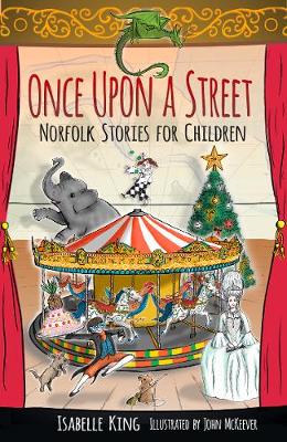 Once Upon a Street: Norfolk Stories for Children (Paperback)