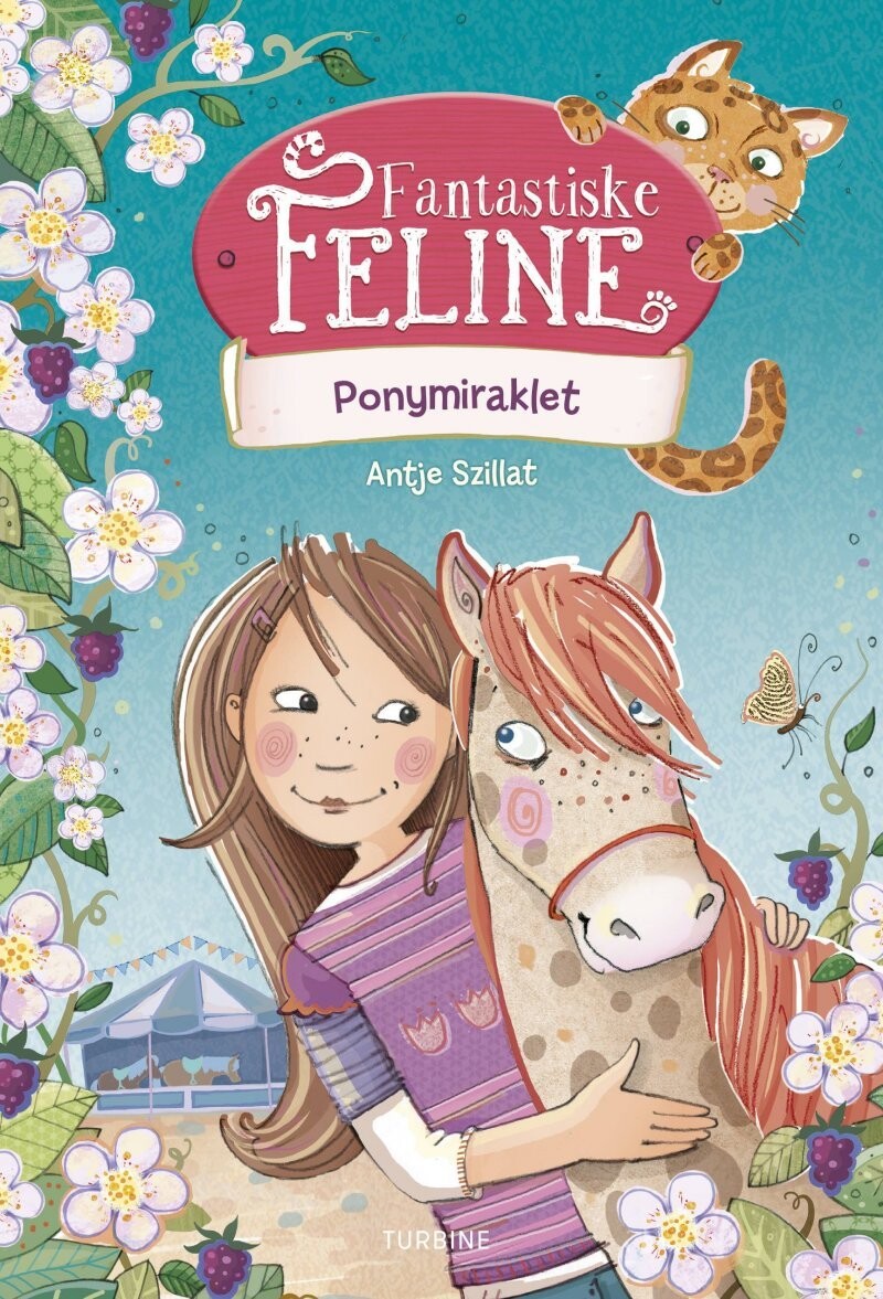 Fantastiske Feline - Ponymiraklet - Antje Szillat - Bog