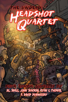 The Undead: Headshot Quartet (Four Zombie Novellas) (Paperback)