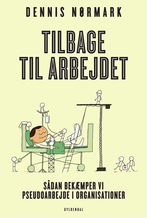 Tilbage Til Arbejdet - Dennis Nørmark - Bog