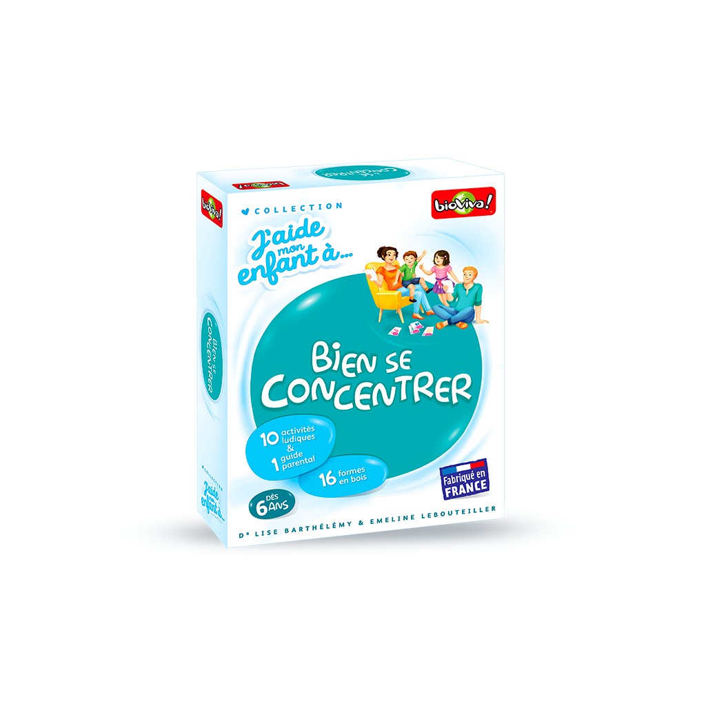 J’aide mon Enfant à - bien se concentrer