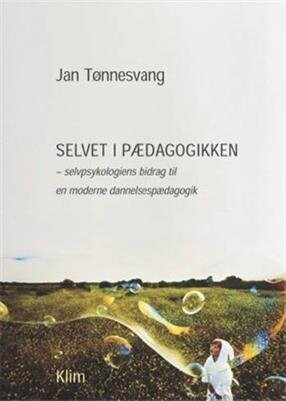 Selvet I Pædagogikken - Jan Tønnesvang - Bog