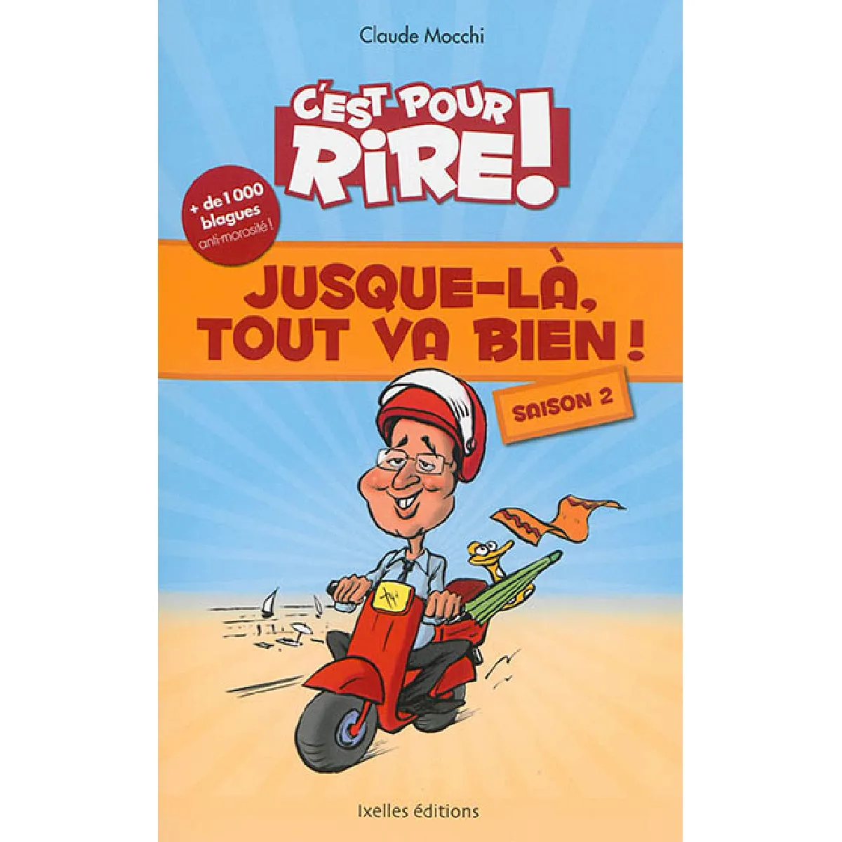 C'est pour rire !. Vol. 2. Jusque-là, tout va bien ! · Occasion