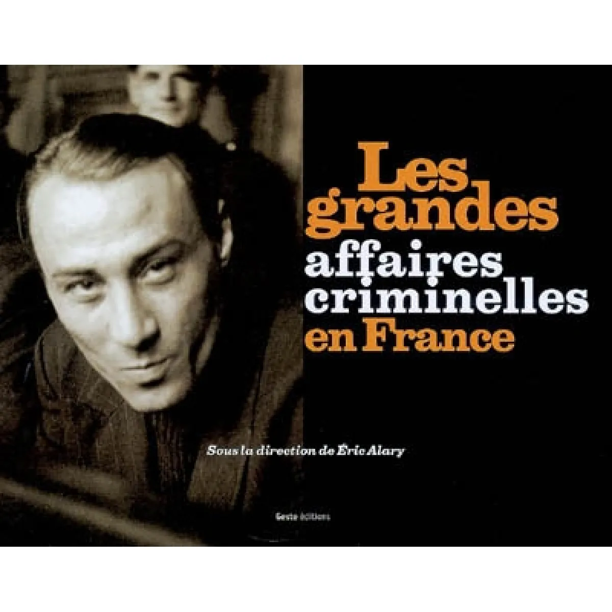 Les grandes affaires criminelles en France · Occasion