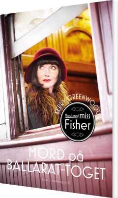 Mord På Ballarat-Toget - Kerry Greenwood - Bog