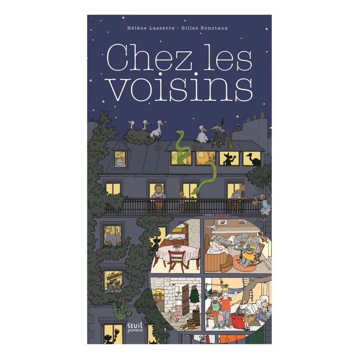 Seuil Jeunesse Livre Chez les voisins - H.Laserre & G.Bonotaux