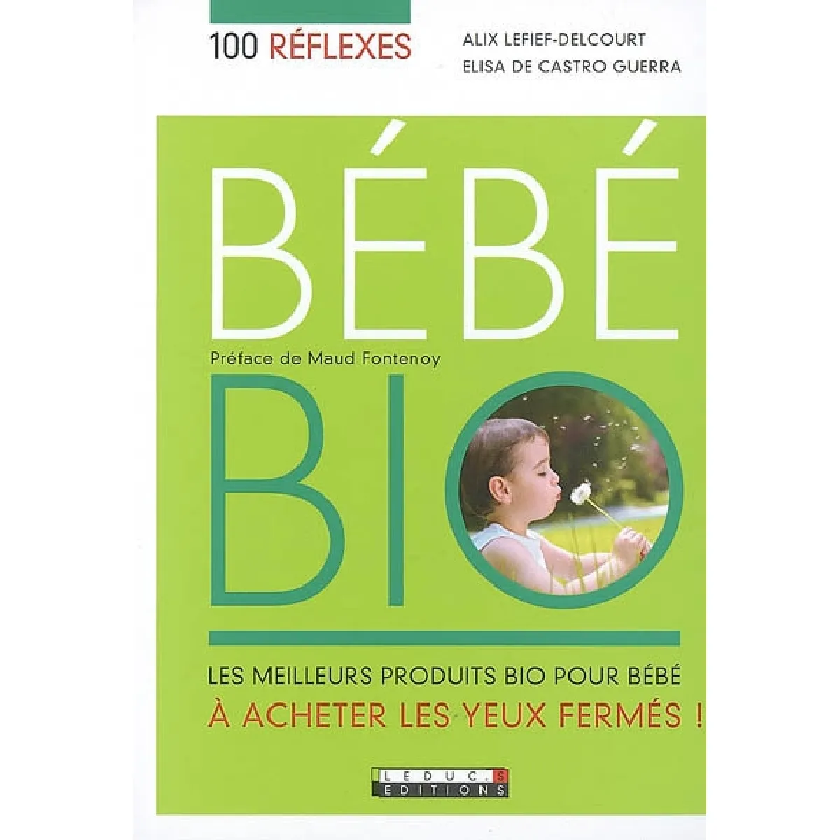 Bébé bio : les meilleurs produits bio pour bébé à acheter les yeux fermés ! · Occasion
