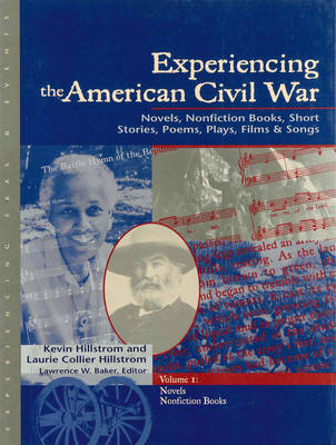 Experiencing the American Civil War - Experiencing eras & events series (Hardback)