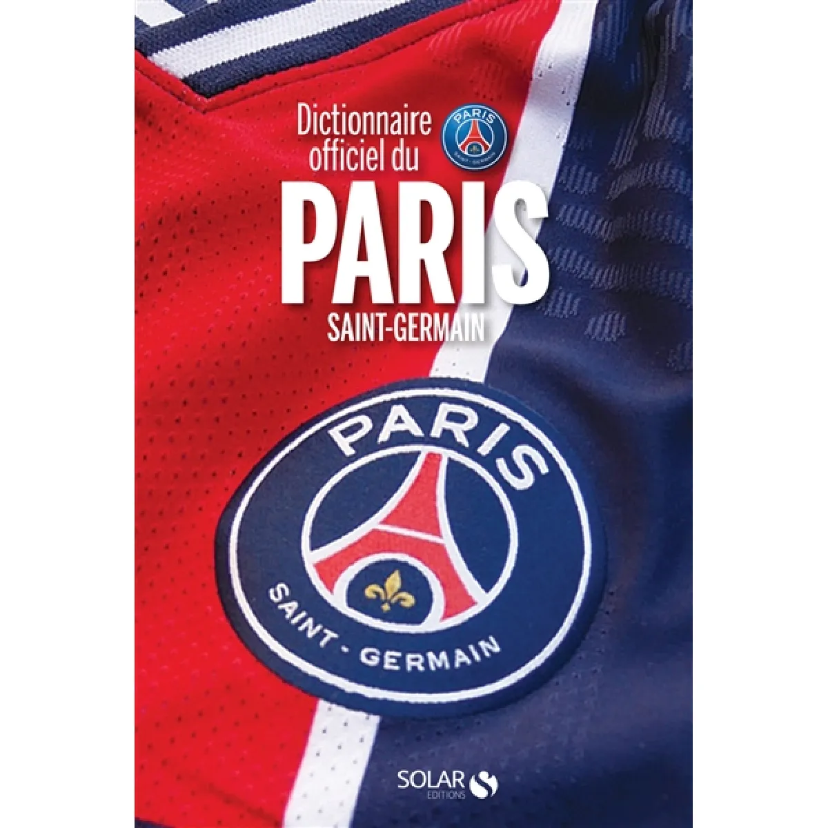 Dictionnaire officiel du Paris Saint-Germain · Occasion