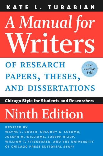 A Manual for Writers of Research Papers, Theses, and Dissertations, Ninth Edition: Chicago Style for Students and Researchers - Chicago Guides to Writing, Editing, and Publishing (Paperback)