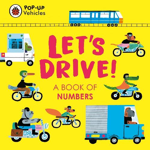 Pop-Up Vehicles: Let's Drive!: A Book of Numbers - Little Pop-Ups (Board book)